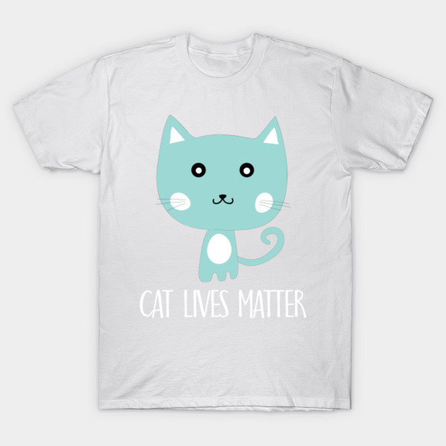 Cat lives matter T-Shirt-TOZ